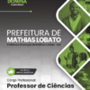 Professor de Ciências Mathias Lobato MG | Apostila 2026