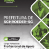 Profissional de Apoio Escolar Ensino Fundamental Schroeder SC | Apostila 2026