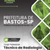 Técnico de Radiologia Bastos SP | Apostila 2026
