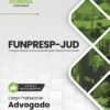 Advogado FUNPRESP JUD | Apostila 2026