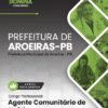 Agente Comunitário de Saúde Aroeiras PB | Apostila 2026