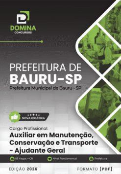 Agente de Manutenção e Transporte Ajudante Geral Bauru SP | Apostila 2026