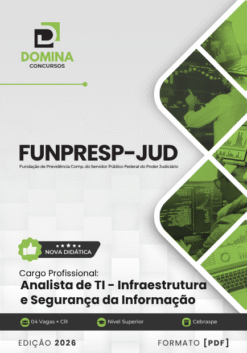 Analista de TI Infraestrutura e Segurança da Informação FUNPRESP JUD | Apostila 2026