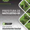 Assistente Social Mato Leitão RS | Apostila 2026