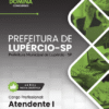 Atendente Lupércio SP | Apostila 2026