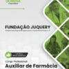 Auxiliar de Farmácia Fundação Juquery SP | Apostila 2026