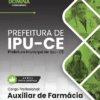 Auxiliar de Farmácia Ipu CE | Apostila 2026
