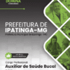Auxiliar de Saúde Bucal ESF Ipatinga MG | Apostila 2026