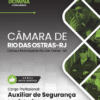 Auxiliar de Segurança Legislativa Câmara Rio das Ostras RJ | Apostila 2026