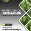 Auxiliar de Serviços Gerais Aroeiras PB | Apostila 2026