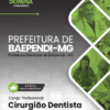 Cirurgião Dentista Prefeitura Baependi MG | Apostila 2026