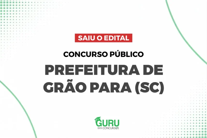 Concurso Prefeitura de Grão Pará - SC