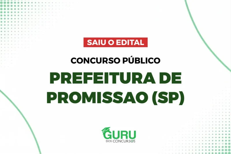 Concurso Prefeitura Promissão (SP): 194 Vagas e de Salários até R$ 6.376! Edital! 1 Concurso Prefeitura Promissão (SP)