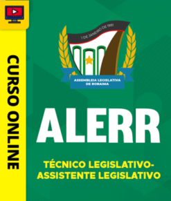 Curso Preparatório: ALE-RR - Técnico Legislativo - Assistente Legislativo | Completo 2026