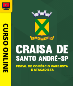 Curso Preparatório: CRAISA de Santo André - SP - Fiscal de Comércio Varejista e Atacadista | Completo 2026
