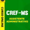Curso Preparatório: CREF-MS - Assistente Administrativo | Completo 2026