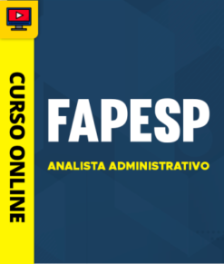 Curso Preparatório: FAPESP - Analista Administrativo | Completo 2026