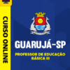 Curso Preparatório: Prefeitura de Guarujá-SP - Professor de Educação Básica III | Completo 2026 4 Curso Preparatório: Prefeitura de Guarujá-SP - Professor de Educação Básica III | Completo 2026