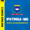 Curso Preparatório: Prefeitura de Ipatinga-MG - Técnico de Enfermagem ESF | Completo 2026
