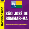 Curso Preparatório: Prefeitura de São José de Ribamar - MA - Professor da Educação Infantil | Completo 2026