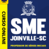 Curso Preparatório: SME Joinville-SC - Professor de Séries Iniciais | Completo 2026