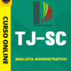 Curso Preparatório: TJ-SC - Analista Administrativo | Completo 2026