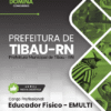 Educador Físico Tibau RN | Apostila 2026 3 Educador Físico Tibau RN | Apostila 2026