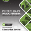 Educador Social Prado Ferreira PR | Apostila 2026