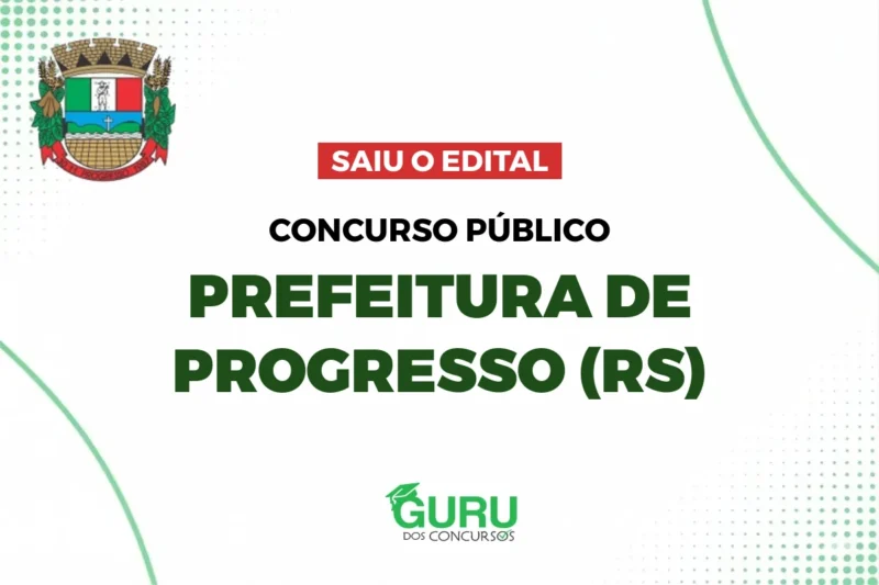 Concurso Prefeitura de Progresso – RS