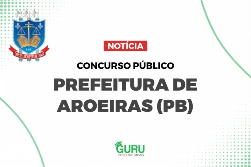 Concurso Prefeitura de Aroeiras PB
