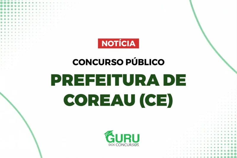 Concurso Prefeitura de Coreaú (CE)