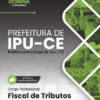 Fiscal de Tributos Ipu CE | Apostila 2026
