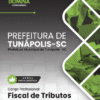 Fiscal de Tributos Tunápolis SC | Apostila 2026