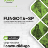Fonoaudiólogo FUNGOTA Araraquara SP | Apostila 2026