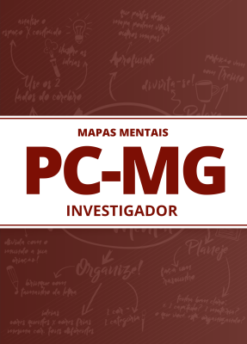 Mapas Mentais: 367 Mapas Mentais para PC-MG Investigador para Concursos (PDF)