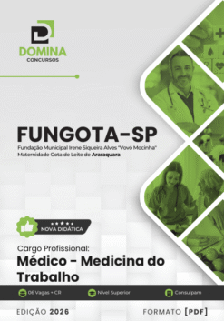 Médico Medicina do Trabalho FUNGOTA Araraquara SP | Apostila 2026