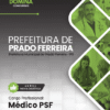 Médico PSF Prado Ferreira PR | Apostila 2026