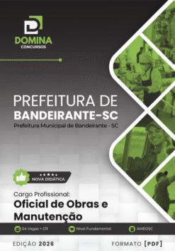 Oficial de Obras e Manutenção Bandeirante SC | Apostila 2026