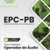 Operador de Áudio EPC PB | Apostila 2026