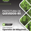 Operador de Máquinas Quevedos RS | Apostila 2026