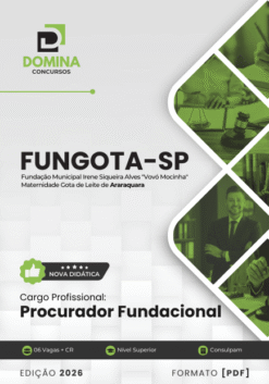 Procurador Fundacional FUNGOTA Araraquara SP | Apostila 2026