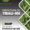 Professor de AEE Tibau RN | Apostila 2026