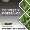 Professor de Ciências Coreaú CE | Apostila 2026