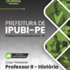 Professor de História Ipubi PE | Apostila 2026 2 Professor de História Ipubi PE | Apostila 2026