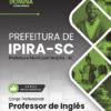 Professor de Inglês Ipira SC | Apostila 2026
