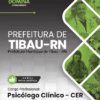 Psicólogo Clínico CER Tibau RN | Apostila 2026