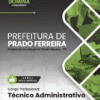 Técnico Administrativo Prado Ferreira PR | Apostila 2026