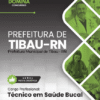 Técnico de Saúde Bucal Tibau RN | Apostila 2026