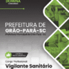 Vigilante Sanitário Grão Pará SC | Apostila 2026