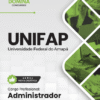 Administrador UNIFAP | Apostila 2026